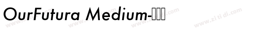 OurFutura Medium字体转换